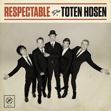 TOTEN HOSEN - Respectable   ***New Sealed***